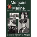 Memoirs of a Marine - Old Corps - New Corps 1919 to 1959