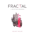 Fractal: A Tale of Three Interventions