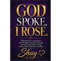 God Spoke, I Rose