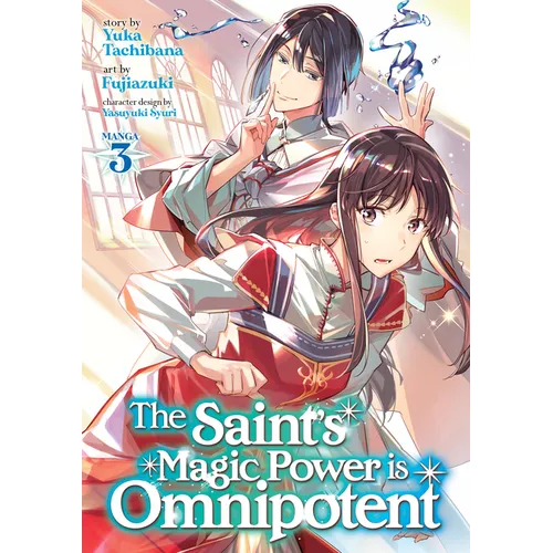 The Saint's Magic Power Is Omnipotent (Manga) Vol. 3