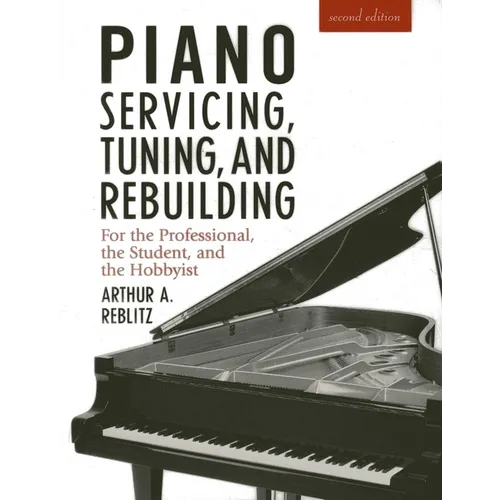 Piano Servicing, Tuning, and Rebuilding