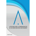 Attitudes and Consequences in the Restoration Movement