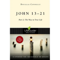 John 13-21: Part 2: The Way to True Life