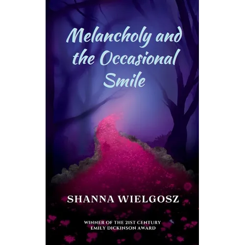 Melancholy and the Occasional Smile