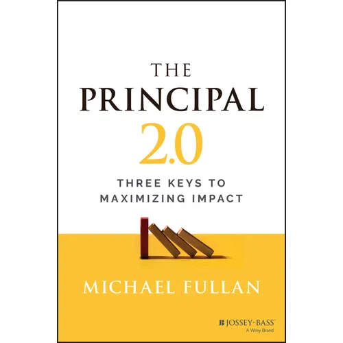 The Principal 2.0: Three Keys to Maximizing Impact