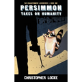 Persimmon Takes On Humanity