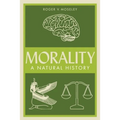 Morality: A Natural History