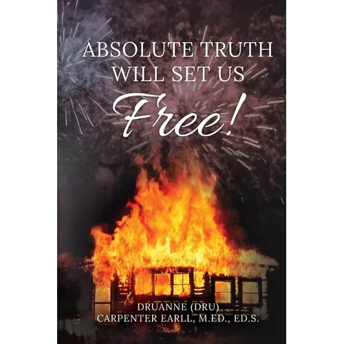 Absolute Truth Will Set Us Free
