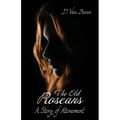 The Old Roseans: A Story of Atonement