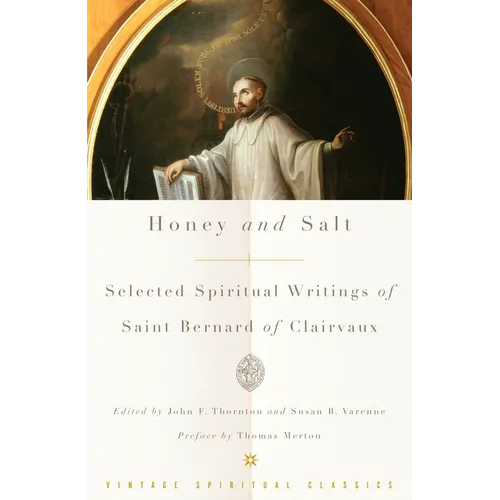 Honey and Salt: Selected Spiritual Writings of Bernard of Clairvaux