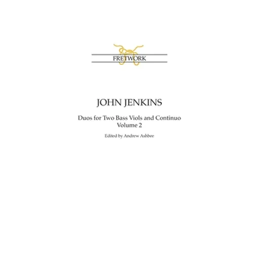 John Jenkins: The Bass Viol Duos Volume 2