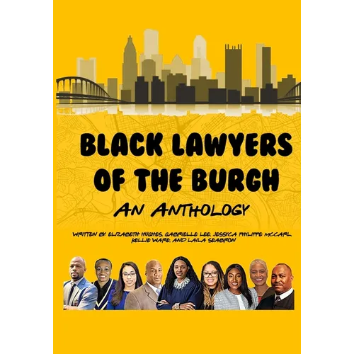 Black Lawyers of the Burgh: An Anthology