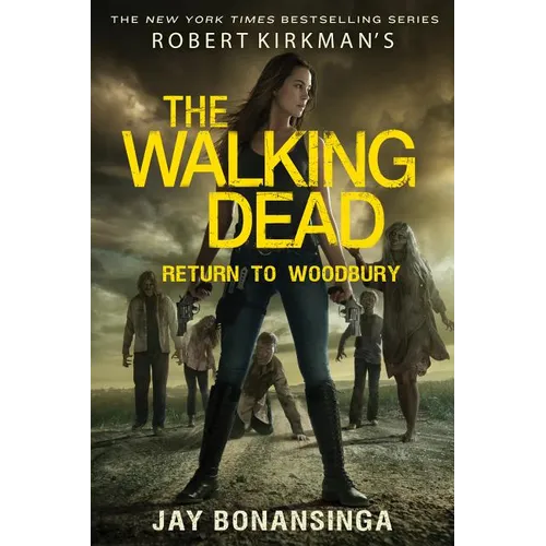 Robert Kirkman's the Walking Dead: Return to Woodbury