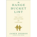 The Range Bucket List: The Golf Adventure of a Lifetime