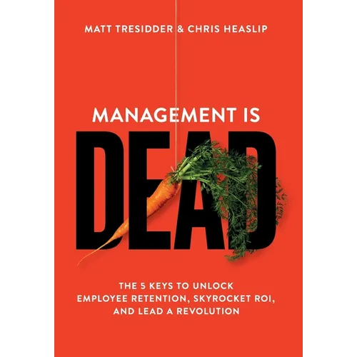 Management is Dead
