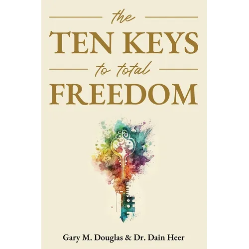 The Ten Keys to Total Freedom