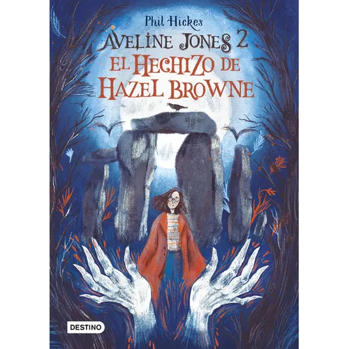 Aveline Jones 2. El Hechizo de Hazel Browne