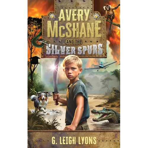 Avery McShane and the Silver Spurs (Book 1)