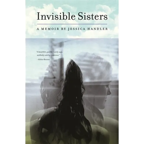 Invisible Sisters: A Memoir