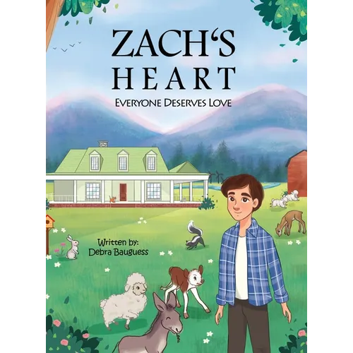 Zach's Heart: Everyone Deserves Love