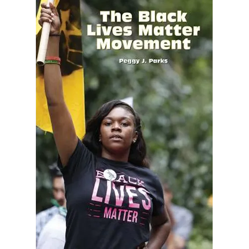 The Black Lives Matter Movement