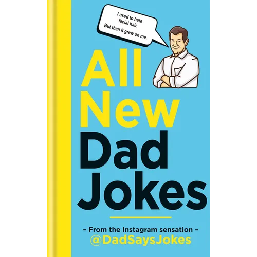 All New Dad Jokes: From the Instagram Sensation @Dadsaysjokes