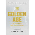 Golden Age of Strength & Condi