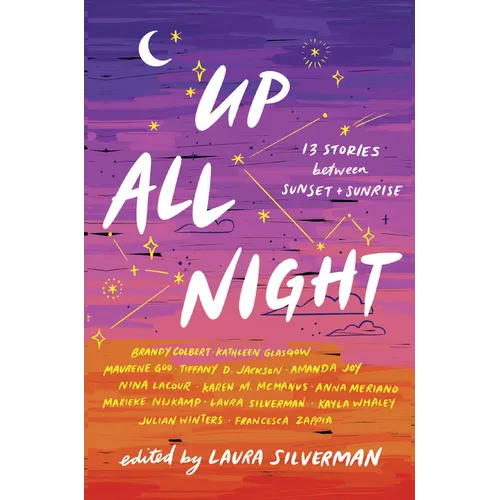 Up All Night: 13 Stories Between Sunset and Sunrise