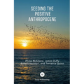 Seeding the Positive Anthropocene