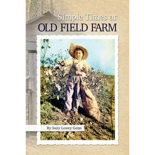 Simple Times at Old Field Farm