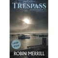 Trespass (Large Print)