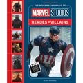 The Moviemaking Magic of Marvel Studios: Heroes & Villains