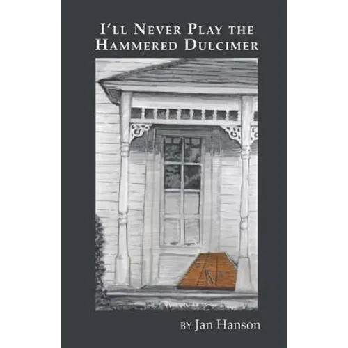 I'll Never Play the Hammered Dulcimer