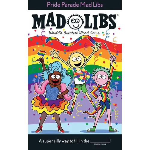 Pride Parade Mad Libs: World's Greatest Word Game