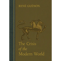 The Crisis of the Modern World