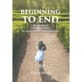 Beginning to End