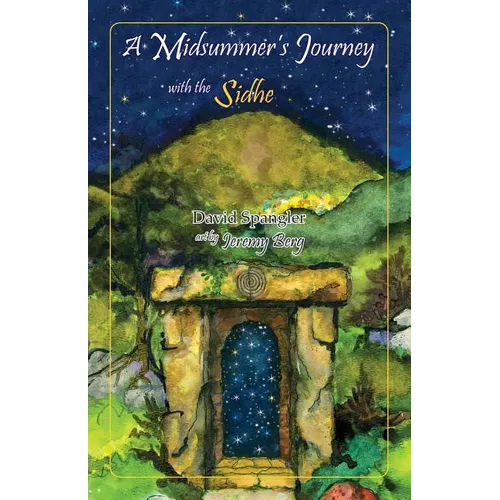 A Midsummer's Journey with the Sidhe