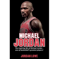 Michael Jordan: The inspiring life of Michael Jordan - one of basketball's greatest players
