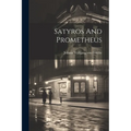 Satyros And Prometheus