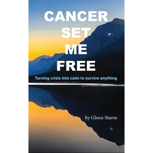 Cancer Set Me Free