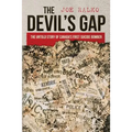 The Devil's Gap: The Untold Story of Canada's First Suicide Bomber