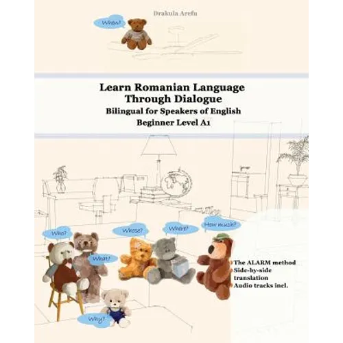 Learn Romanian Language Through Dialogue: Bilingual for Speakers of English Beginner Level A1 Audio tracks inclusive