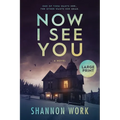 Now I See You: Large Print