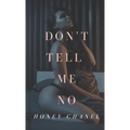 Don't Tell Me No (Forbidden Taste1)