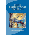 Rock Progressivo Italiano: An introduction to Italian Progressive Rock