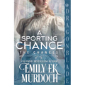 A Sporting Chance: A Regency Historical Romance