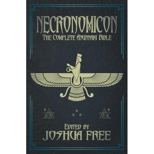 Necronomicon (Deluxe Edition): The Complete Anunnaki Bible (15th Anniversary)