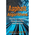 Asphalt and Algorithms: A Road Warrior's Playbook for Winning Results in the Hybrid Sales Arena