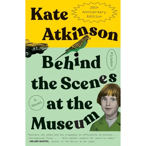 Behind the Scenes at the Museum: A Novel (Twenty-Fifth Anniversary Edition)
