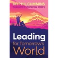 Leading for Tomorrow's World: Character Education Series: Book 3